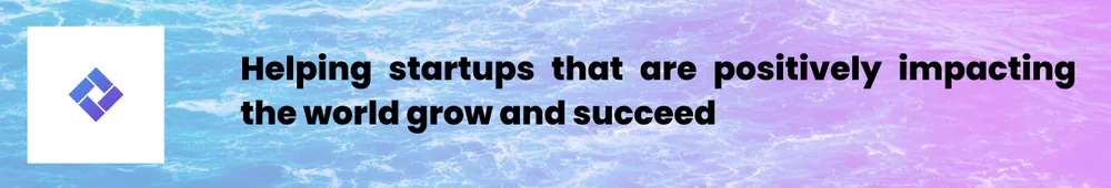 Helping startups that are positively impacting the world grow and succeed, image 1