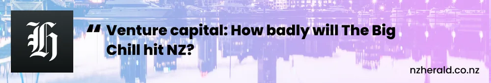 Venture capital: How badly will The BigChill hit NZ?, image 1