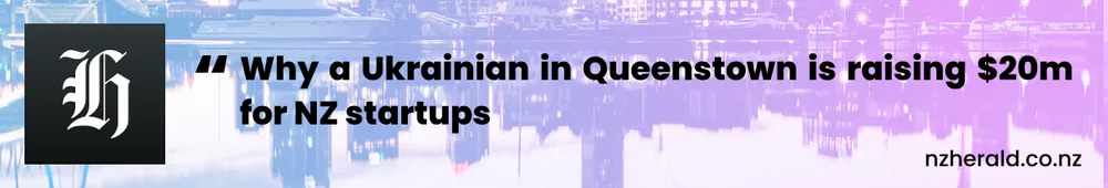 Why a Ukrainian in Queenstown is raising $20m for NZ startups, image 1
